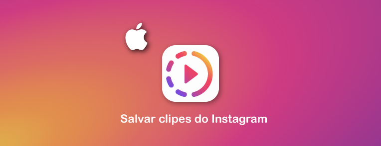 baixe vídeos do Instagram no iPhone